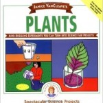 Janice Van Cleave's Plants